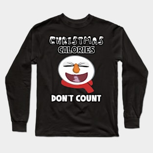 Christmas Calories Don't Count - Funny Workout Long Sleeve T-Shirt